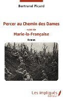 Bertrand Picard - Percer au Chemin des Dames, Häftad