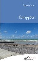 François Augé - Échappées, Häftad