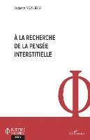Auguste Nsonsissa - A la recherche de la pensée interstitielle, Häftad