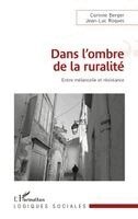 Jean-Luc Roques, Corinne Berger - Dans l'ombre de la ruralité, Häftad