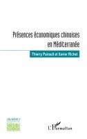Xavier Richet, Thierry Pairault - Présences économiques chinoises en Méditerranée, Häftad