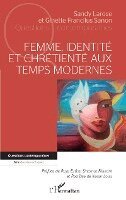 Sandy Larose, Francilus Sanon Ginette - Femme, identité et chrétienté aux temps modernes, Häftad
