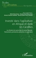 Rania Fawaz, Ange Mireille Gnao, Wilsonn Labossière - Investir dans l'agriculture en Afrique et dans les Caraïbes, Häftad