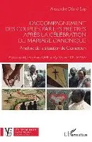 Sop Desire Alexandre - L'accompagnement des couples par les prêtres après la célébration du mariage canonique, Häftad. Tillgänglighet: Lägg i varukorg