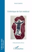 Michel Godefroy - Esthétique de l'art médical, Häftad