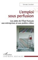 Georges Jourdam - L'emploi sous perfusion, Häftad