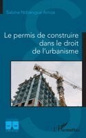 Sabine Ndzengue Amoa - permis de construire dans le droit de l'urbanisme, Häftad