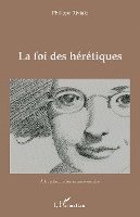 Philippe Riviale - foi des hérétiques, Häftad