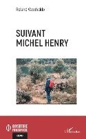 Roland Vaschalde - Suivant Michel Henry, Häftad