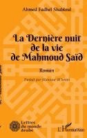 bokomslag La dernière nuit de la vie de Mahmoud Saïd