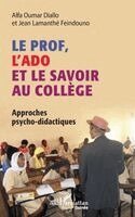 Alfa Oumar Diallo, Jean Lamanthe Feindouno - prof, l'ado et le savoir au collège, Häftad