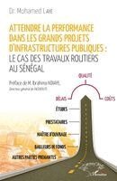 Mohamed Laye - Atteindre la performance dans les grands projets d'infrastructures publiques, Häftad