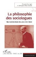 Francis Farrugia, Antigone Mouchtouris - Philosophie Des Sociologues (La), Häftad