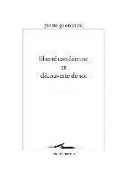 Pierre Guenancia - Liberte Cartesienne Et Decouverte de Soi, Häftad
