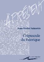Jean-Michel Salanskis - Crepuscule Du Theorique ?, Häftad