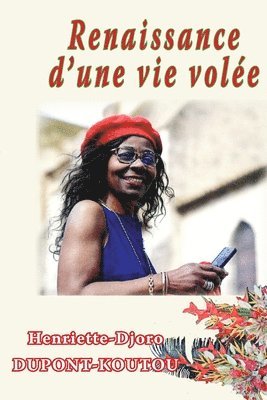 Henriette Djoro DuPont - Renaissance D'Une Vie Volée, Häftad