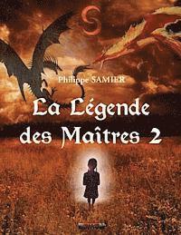 bokomslag La Légende des Maîtres 2