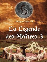 bokomslag La Légende des Maîtres 3