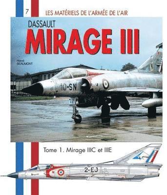 Gamd Mirage III: Tome 1: Versions C B R Et B2