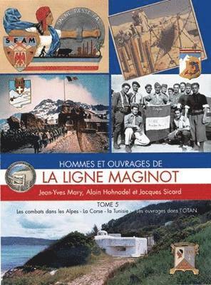 Alain Hohnadel, Jean-Yves Mary, Jacques Sicard - Hohnadel, A: Ligne Maginot, Inbunden