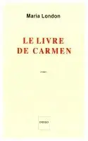 Maria London - livre de Carmen, Häftad. Tillgänglighet: Lägg i varukorg