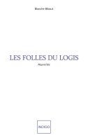 Bibaut Blanche - Les folles du logis, Häftad
