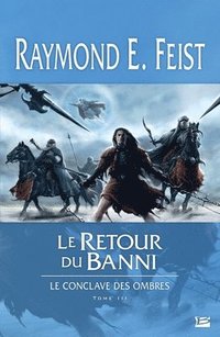 bokomslag Le Conclave des Ombres T03 Le Retour du banni