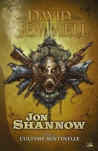 bokomslag Jon Shannow T2 L'Ultime Sentinelle