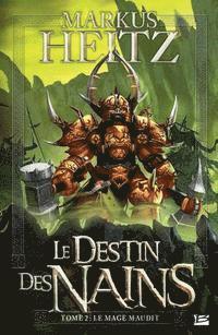 Heitz-M - Le Destin des Nains T02 Le Mage Maudit, Häftad