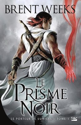 Brent Weeks - Le Porteur de lumière, T1: Le Prisme noir: Le Porteur de lumière, Häftad. Tillgänglighet: Lägg i varukorg