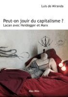 Luis de Miranda - Peut-on jouir du capitalisme ?, Häftad