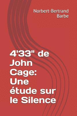 bokomslag 4'33' de John Cage: Une étude sur le Silence