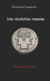 bokomslag Un révolution romaine