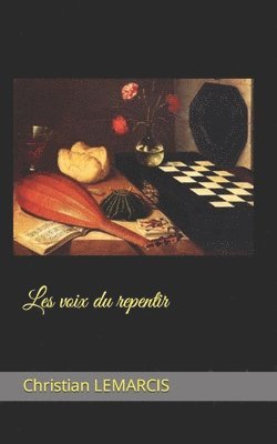 Christian Aniel Lemarcis - Les voix du repentir, Häftad