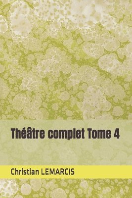 bokomslag Theatre complet Tome 4