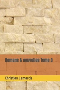 bokomslag Romans & nouvelles Tome 3