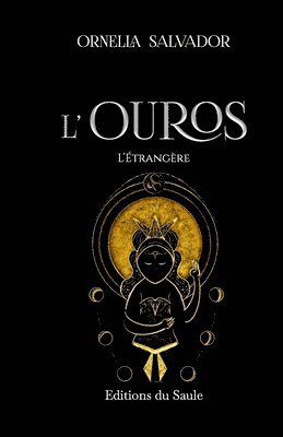 L'Ouros: L'étrangère 1