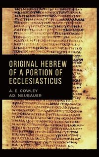 bokomslag Original Hebrew of a Portion of Ecclesiasticus