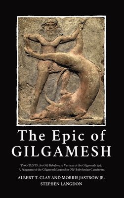 Albert T Clay, Jastrow Jr, Albert T. Clay, Jastrow Jr. - Epic of Gilgamesh, Inbunden