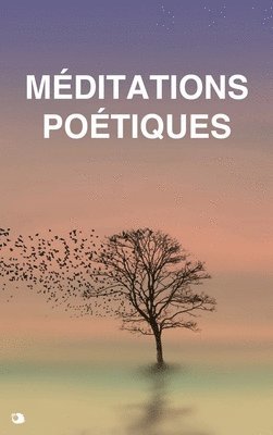 Lamartine, LAMARTINE - Méditations Poétiques, Inbunden