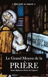 bokomslag Le Grand Moyen de la Prire
