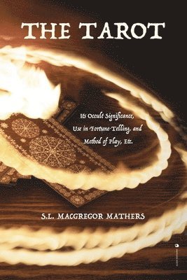 S L MacGregor Mathers, S. L. MacGregor Mathers, S.L. MacGregor Mathers, S. L. Macgregor Mathers - Tarot, Häftad