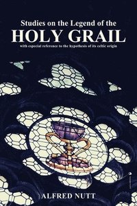 bokomslag Studies on the Legend of the Holy Grail