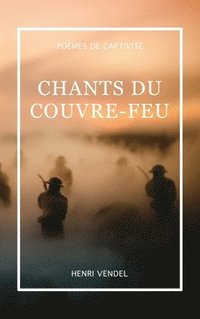 bokomslag Chants du couvre-feu