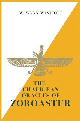 bokomslag The Chaldan Oracles of ZOROASTER