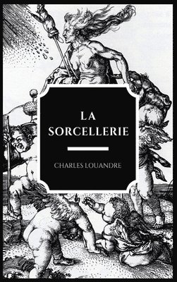 bokomslag La Sorcellerie