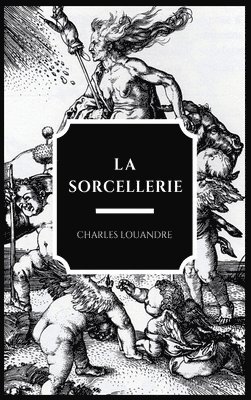 La Sorcellerie 1