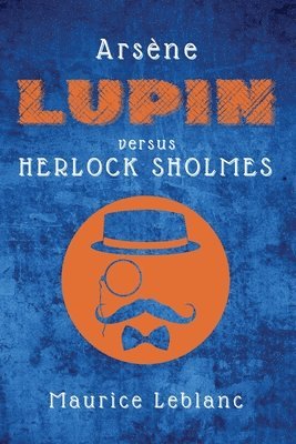 Arsne Lupin versus Herlock Sholmes 1