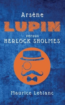Arsne Lupin versus Herlock Sholmes 1