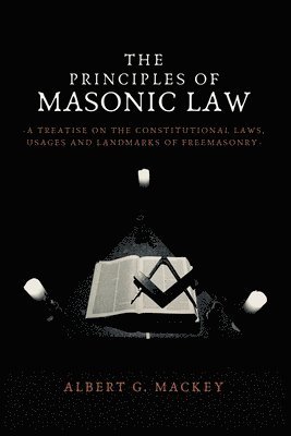 The Principles of Masonic Law 1